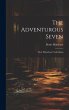 The Adventurous Seven: Their Hazardous... - Bild 1