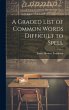 A Graded List of Common Words Difficult... - Bild 1