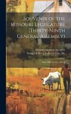 Souvenir of the Missouri Legislature (thirty-ninth General Assembly): State Officers, etc., 1897-8