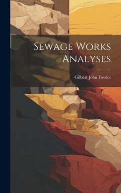 Sewage Works Analyses - Fowler, Gilbert John