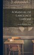 A Manual of Language Lessons - Bild 1