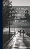 The Popular Education of the Bristol and Plymouth Districts