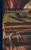 Drames de la vie réelle: Roman canadien