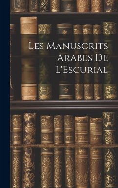 Les Manuscrits Arabes de L'Escurial - Anonymous