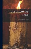 The Blossom Of Thorns