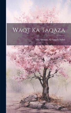 Waqt Ka Taqaza - Sabri, Mdamaan Ali Saqeb