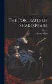 The Portraits of Shakespeare