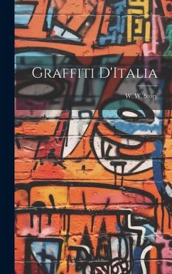 Graffiti D'Italia - Story, W. W.