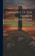 Theology of the Hebrew Christians - Bild 1