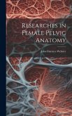 Researches in Female Pelvic Anatomy