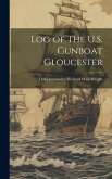 Log of The U.S. Gunboat Gloucester