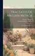 Tractatus De Materia Medica: De... - Bild 1
