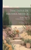 Tractatus De Materia Medica: De Vegetalibus Indigenis