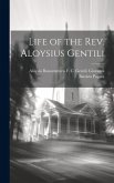 Life of the Rev. Aloysius Gentili