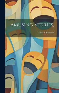 Amusing Stories, - Rehatsek, Edward