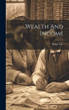 Wealth And Income - Tew, Brian