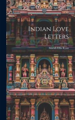 Indian Love Letters - Ryan, Marah Ellis