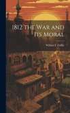 1812 the War and Its Moral