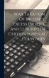 War Taxation Of Incomes, Excess... - Bild 1