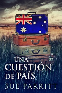 Una Cuestión de País (eBook, ePUB) - Parritt, Sue