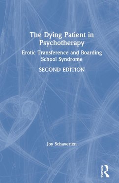The Dying Patient in Psychotherapy - Schaverien, Joy