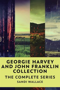 Georgie Harvey and John Franklin Collection (eBook, ePUB) - Wallace, Sandi