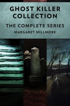 Ghost Killer Collection (eBook, ePUB) - Millmore, Margaret