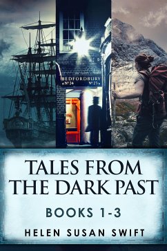 Tales From The Dark Past - Books 1-3 (eBook, ePUB) - Susan Swift, Helen