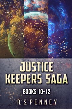 Justice Keepers Saga - Books 10-12 (eBook, ePUB) - Penney, R.S.