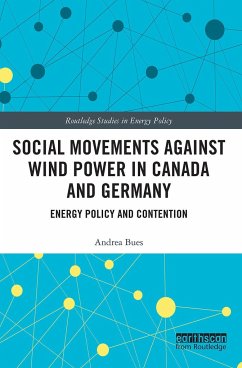 Social Movements Against Wind Power in Canada and Germany - Bues, Andrea