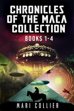 Chronicles Of The Maca Collection - Books 1-4 (eBook, ePUB) - Collier, Mari