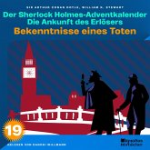 Bekenntnisse eines Toten (Der Sherlock Holmes-Adventkalender: Die Ankunft des Erlösers, Folge 19) (MP3-Download)