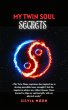 My Twin Soul Secrets (Twin Flame Union)... - Bild 1