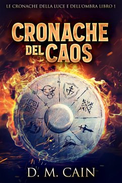 Cronache del Caos (eBook, ePUB) - Cain, D.M.