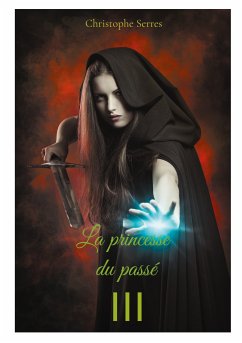 La princesse du passé (eBook, ePUB)