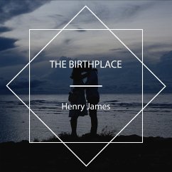 The Birthplace (MP3-Download) - James, Henry