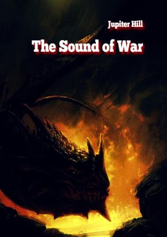 The Sound of War (eBook, ePUB) - Hill, Jupiter