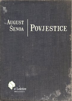 Povjestice (eBook, ePUB) - Šenoa, August