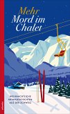 Mehr Mord im Chalet (eBook, ePUB)