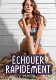 Échouer Rapidement (eBook, ePUB)