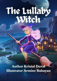 The Lullaby Witch (eBook, ePUB) - Duval, Kristal