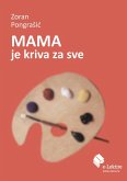 Mama je kriva za sve (eBook, ePUB)