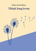 Think long term (eBook, ePUB)