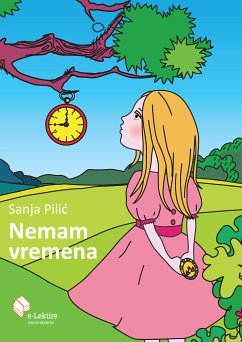 Nemam vremena (eBook, ePUB) - Pilić, Sanja