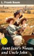 Aunt Jane's Nieces and Uncle John... - Bild 1