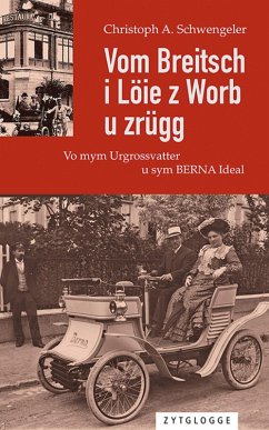 Vom Breitsch i Löie z Worb u zrügg (eBook, ePUB) - Schwengeler, Christoph A.