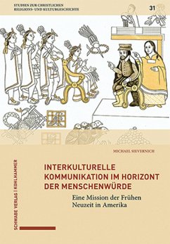 Interkulturelle Kommunikation im Horizont der Menschenwürde (eBook, PDF) - Sievernich, Michael