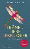 Tränen, Liebe, Lebensgier (eBook, ePUB)