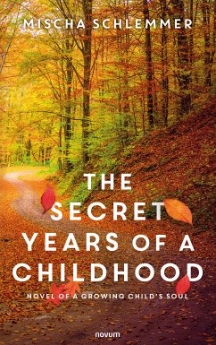 The secret years of a childhood (eBook, ePUB) - Schlemmer, Mischa