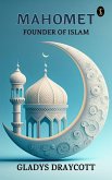 Mahomet, Founder of Islam (eBook, ePUB)
